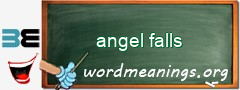 WordMeaning blackboard for angel falls